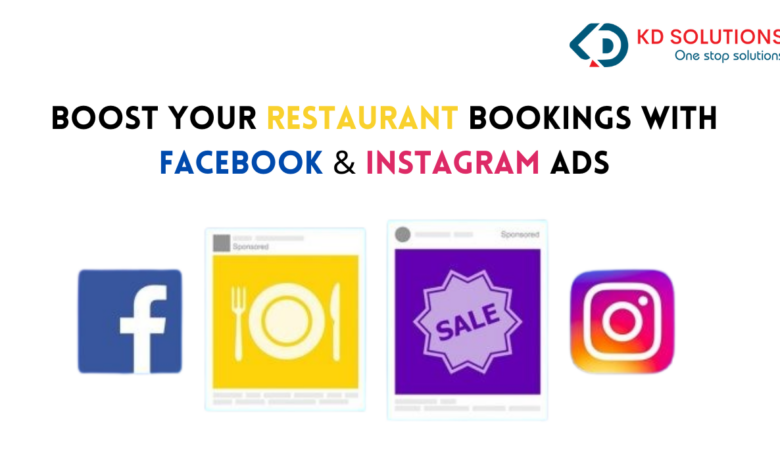 Guide to Boost Your Restaurant Bookings with Facebook & Instagram Ads