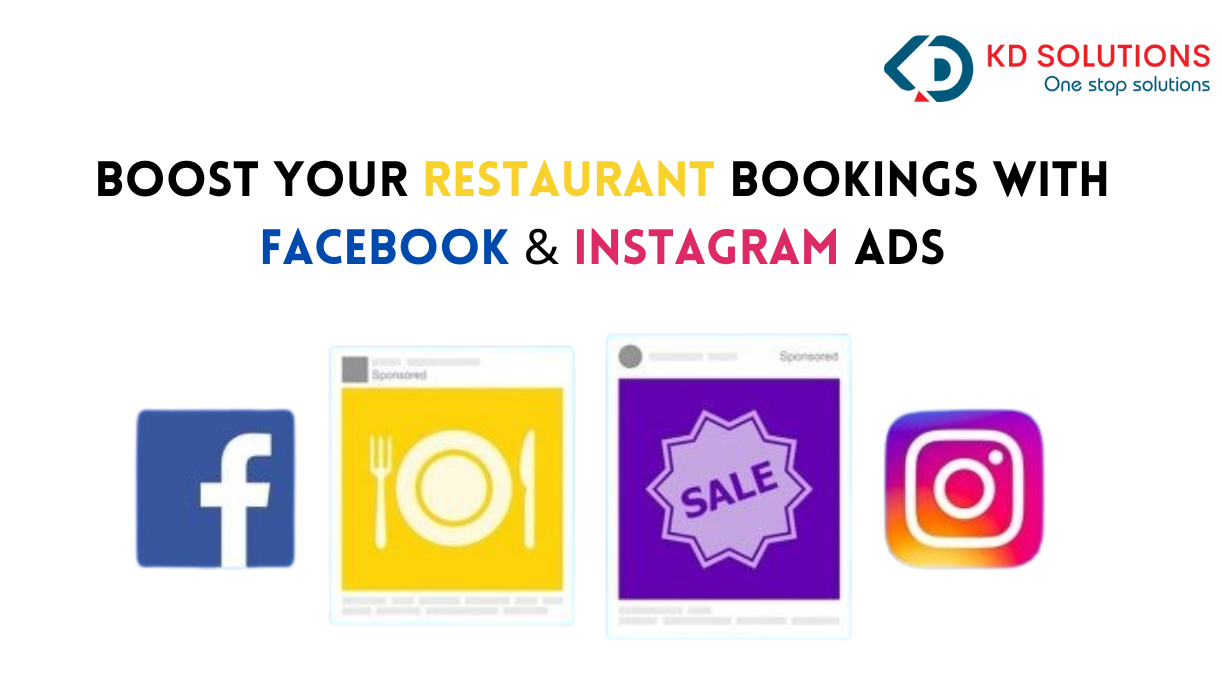 Boost Your Restaurant Bookings with Facebook & Instagram Ads - KD Solutions