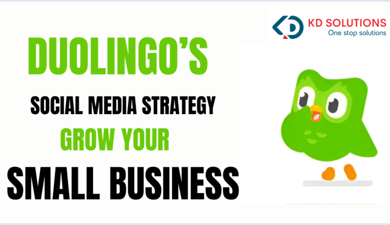 Duolingo’s Social Media Strategy: Lessons to Grow Your Small Business