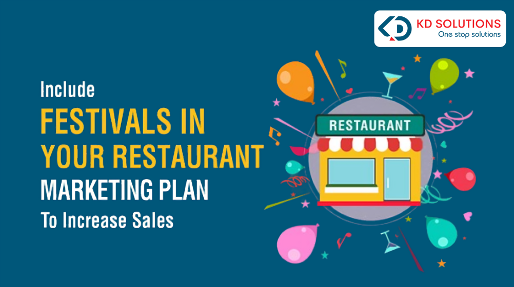 Festival Marketing Ideas to Boost Your Restaurants Sales - KD Solutions