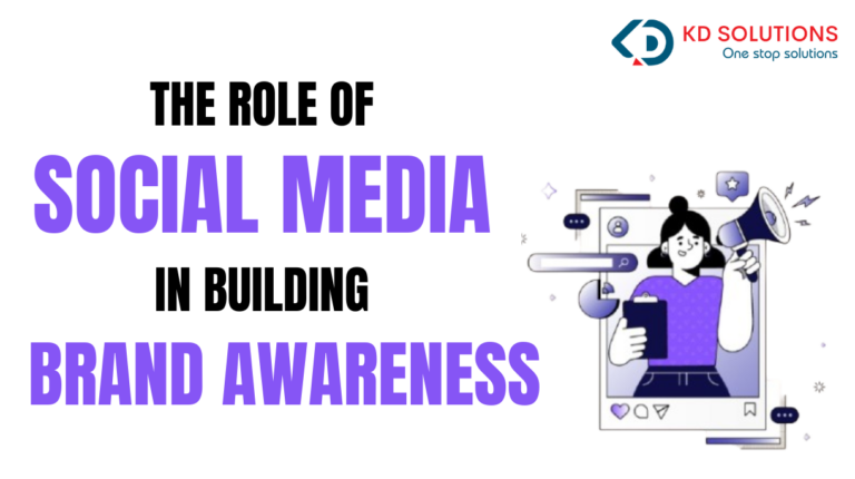 The Role of Social Media in Building Brand Awareness