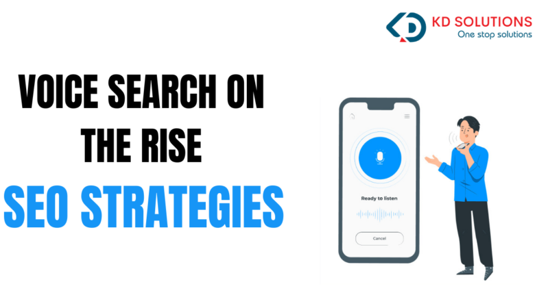 Voice Search on the Rise: SEO Strategies for Optimal Voice Optimization