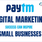 Paytm Digital Marketing Success Can Inspire Small Businesses - KD Solutions