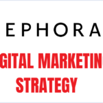 How Sephora Digital Marketing Strategy Can Work for Your Business - KD Solutions