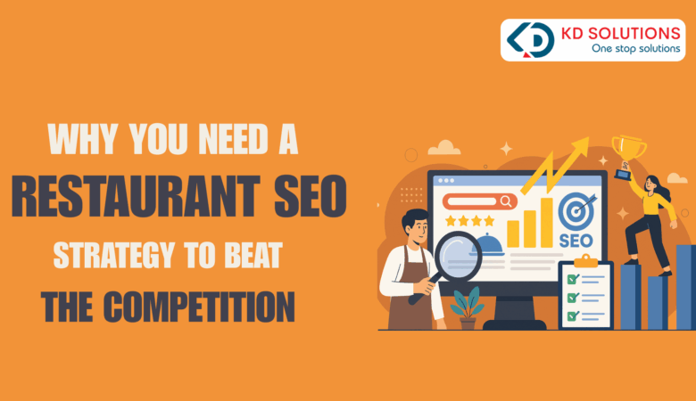 Why You Need a Restaurant SEO Strategy to Beat the Competition
