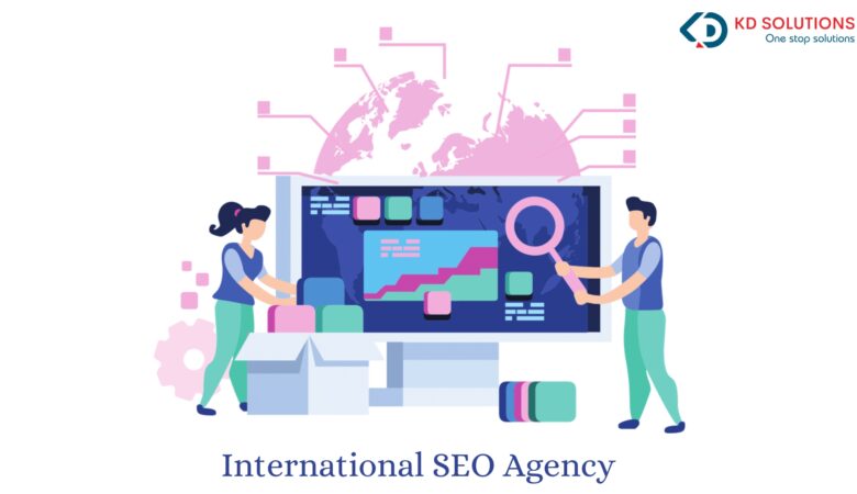 International SEO Agency: How KD Solutions Helps Businesses Expand Globally