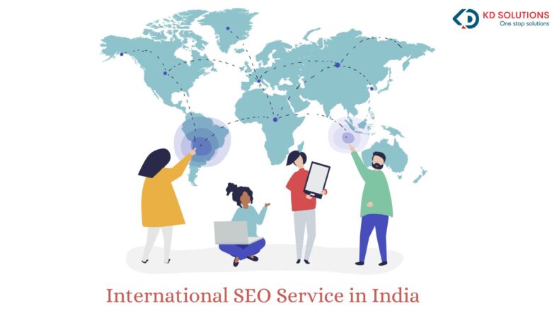 International SEO Service in India: Boost Your Global Visibility with KD Solutions